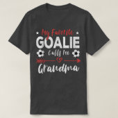 私のゴアお気に入りのリーは私をおばあちゃんサッカー選手と呼ぶ Tシャツ (デザイン正面)