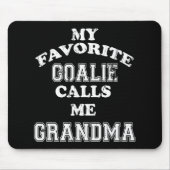 私のゴアお気に入りのーは私をおばあちゃんサッカーホッケーと呼ぶ マウスパッド (正面)