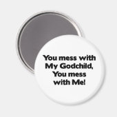 私のゴッドチャイルドを台無しにしない(&A) マグネット (正面/裏面)