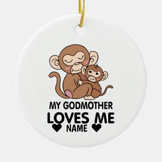 私のゴッドマザーは私を愛している セラミックオーナメント (正面)