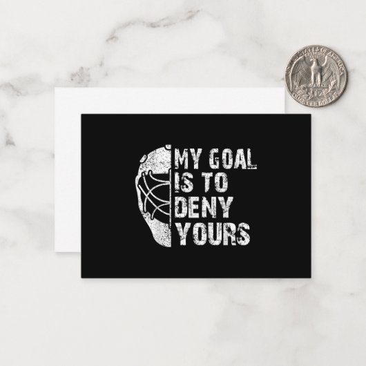 私のゴールおもしろいはあなたのホッケー・ゴアリー・アイスを否定することです ノートカード (正面/裏面インサイチュ)