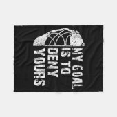 私のゴールおもしろいはあなたのホッケー・ゴアリー・アイスを否定することです フリースブランケット (正面(横))