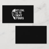 私のゴールおもしろいはあなたのホッケー・ゴアリー・アイスを否定することです 名刺 (正面/裏面)