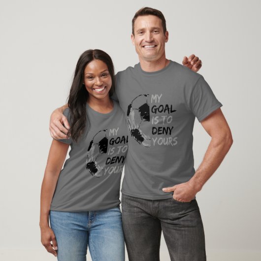 私のゴールはあなたのにサッカーのゴールキーパーを否定することです Tシャツ (ユニセックス)