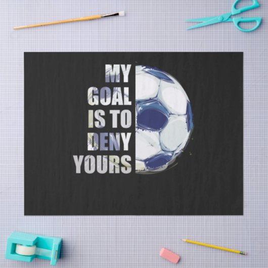 私のゴールはあなたのサッカーのゴアリーを否定することだ 薄葉紙 (クラフト)