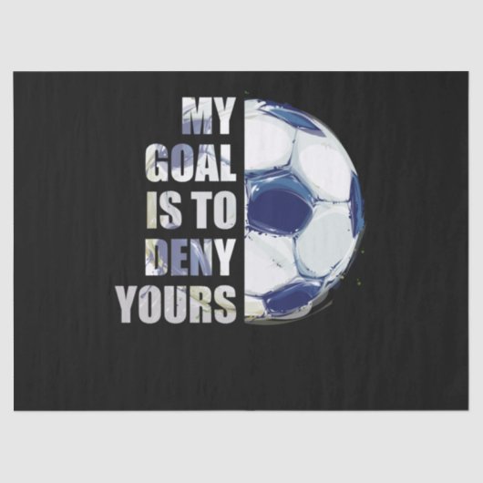 私のゴールはあなたのサッカーのゴアリーを否定することだ 薄葉紙 (正面)