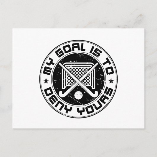 私のゴールはあなたのフィールドホッケーGoalieを否定する ポストカード (正面)