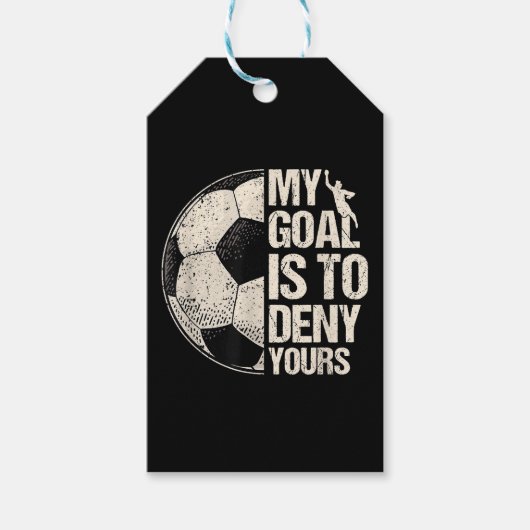私のゴールは君のサッカーのゴアリーを否定することだ動揺して ギフトタグ (正面)