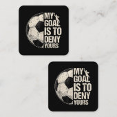 私のゴールは君のサッカーのゴアリーを否定することだ動揺して スクエア名刺 (正面/裏面)