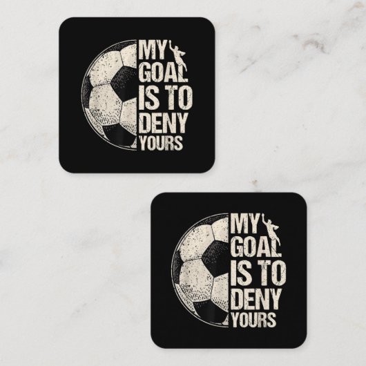 私のゴールは君のサッカーのゴアリーを否定することだ動揺して スクエア名刺 (正面/裏面)