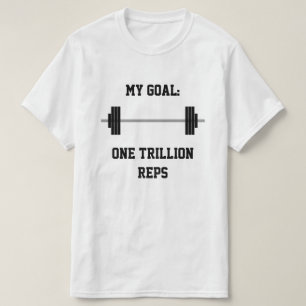 「私のゴール:1兆回のセールス» +バーベル Tシャツ