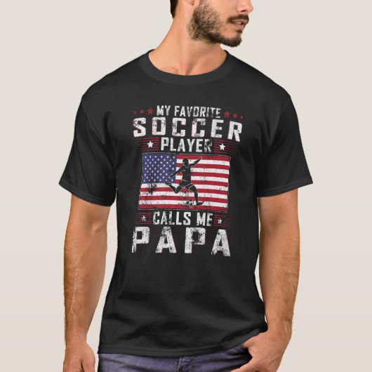 私のサッカーお気に入りの選手は私をパパファテと呼ぶ Tシャツ (正面)