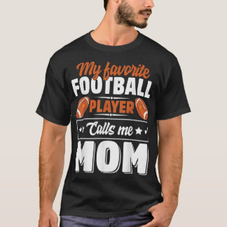 私のサッカーお気に入りの選手は私をママにかわいいと呼ぶ Tシャツ