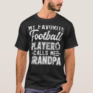 私のサッカーお気に入りの選手は私を祖父と呼ぶ Tシャツ