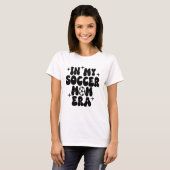 私のサッカーの母の時代に Tシャツ (正面フル)