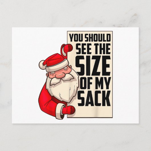 私のサックの大きさを見てみるべき 面白いサンタ クリ シーズンポストカード (正面)