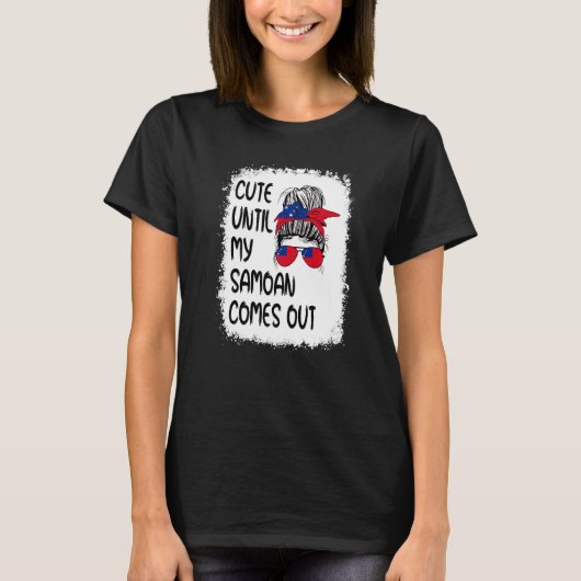 私のサモア人が出てくるまではかわいい Tシャツ (正面)