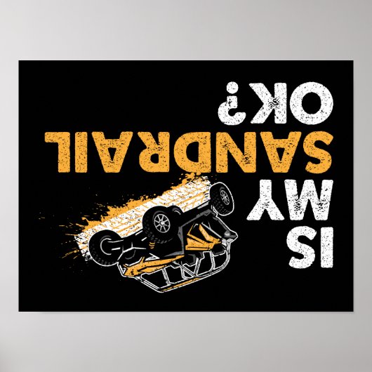 私のサンレイルは大丈夫か?おもしろい逆さまの砂レール ポスター (正面)