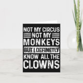 私のサーカスじゃない、私の猿じゃないが、すべてのピエロを知ってる カード (正面)