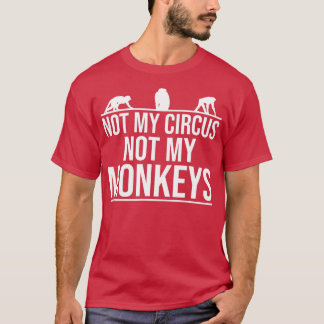 私のサーカスではない私のサルではない – 11 Tシャツ