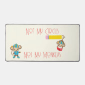 私のサーカスではない私のサルカスタム文字サル デスクマット (正面)