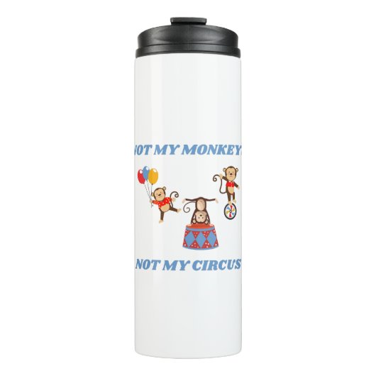 私のサーカスではない – 私のサル、Al-Anon、CoCA タンブラー (正面)