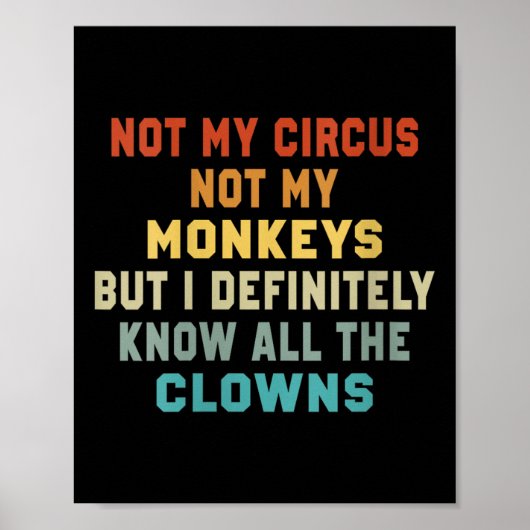 私のサーカスではなく女性は私のサルではなく、私は全てを知っている ポスター (正面)