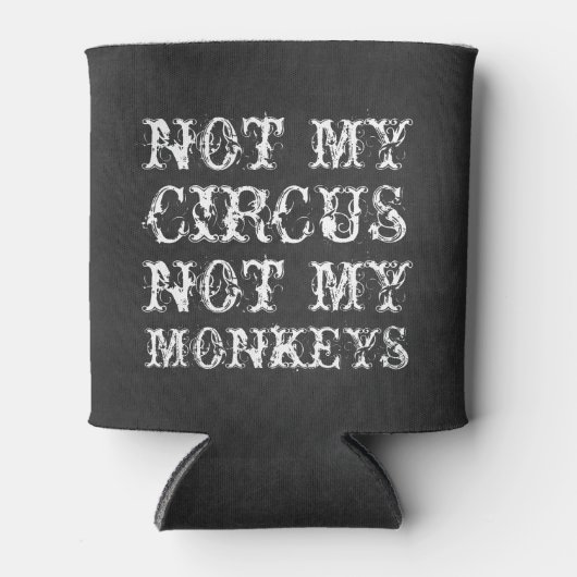 私のサーカスではなく私のサルおもしろいポーランドことわざ 缶クーラー (正面)