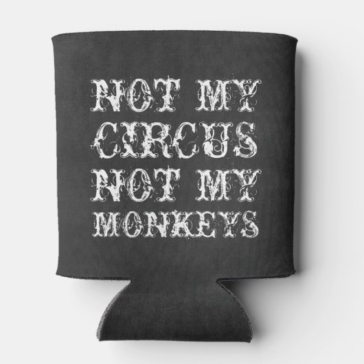 私のサーカスではなく私のサルおもしろいポーランドことわざ 缶クーラー (裏面)