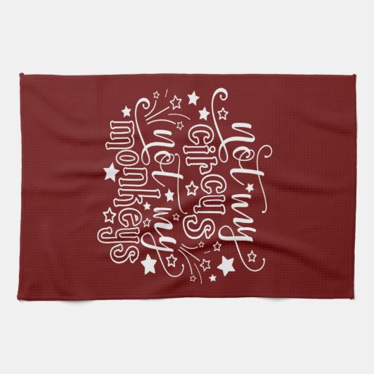 私のサーカスではなく私の猿の母の政治的おもしろいな キッチンタオル (横)