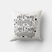 私のサーカスではなく私の猿の母の政治的おもしろいな クッション (裏面)