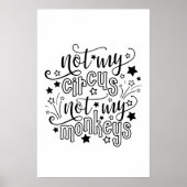 私のサーカスではなく私の猿の母の政治的おもしろいな ポスター (正面)