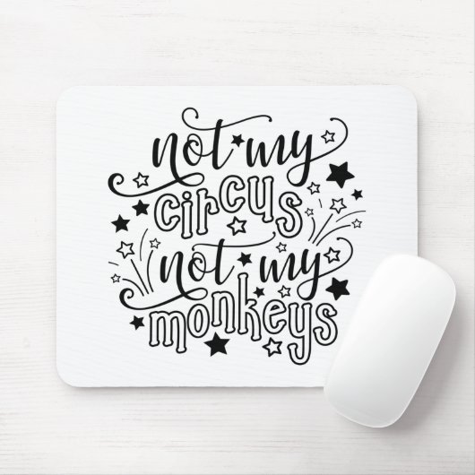 私のサーカスではなく私の猿の母の政治的おもしろいな マウスパッド (マウス)