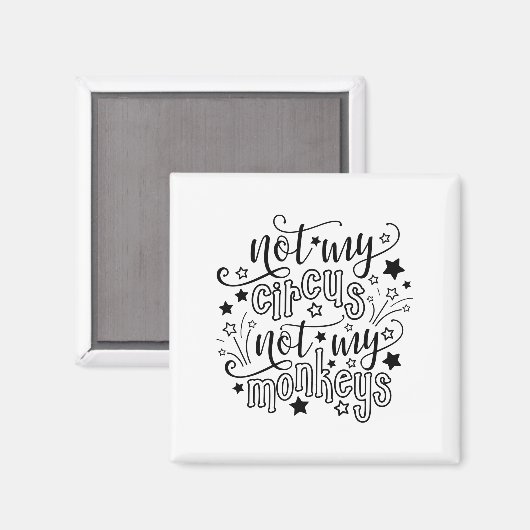 私のサーカスではなく私の猿の母の政治的おもしろいな マグネット (正面/裏面)