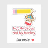 私のサーカスではなく、私のサルの切り出し シール (シート)