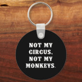 私のサーカスではなく、私のサル キーホルダー (正面)