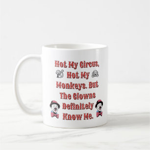 私のサーカスではなく、私のサル。 コーヒーマグカップ
