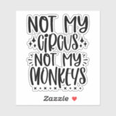 私のサーカスではなく、私のサル シール (シート)