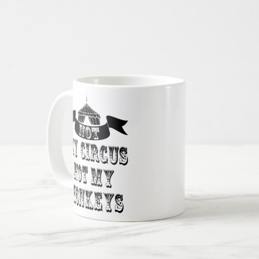 私のサーカスは私のサルではない コーヒーマグカップ (正面左)