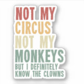 私のサーカスは私のサルではなく、私は確かに知っている シール (正面)