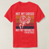 私のサーカスは私のサルのサルの宇宙飛行士Pおもしろいではない Tシャツ (デザイン正面)
