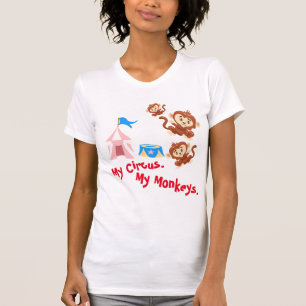 私のサーカス。私のサル。 Tシャツ