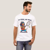 私のサーブ、私のルール Tシャツ (正面フル)
