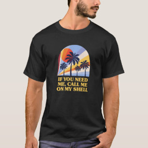 私のシェルフレンドに電話するビーチバディ海 Tシャツ