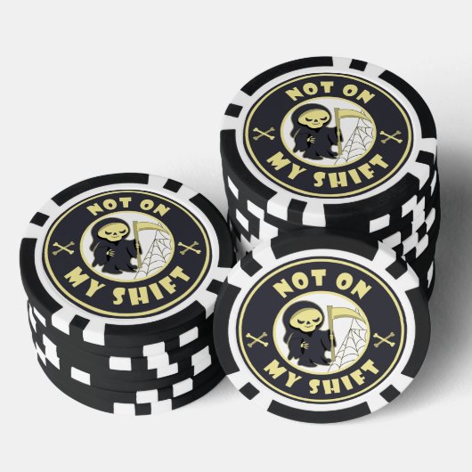 私のシフト上にないグリムリーパーハロウィーン引用文 ポーカーチップ (積み重ね)