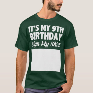 私のシャツは私の9歳の誕生日のサインになる Tシャツ
