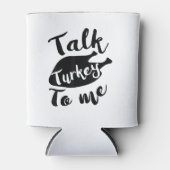 私のシャツFeに可愛い感謝祭のトークターキーおもしろい 缶クーラー (正面)