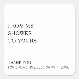 私のシャワーからあなたのものへ 現代のブライダルシャワーフェイバー スクエアシール