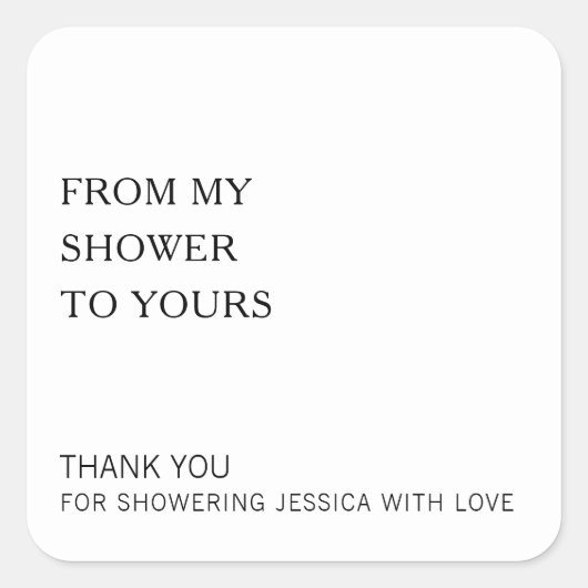 私のシャワーからあなたのモダンブライダルシャワーまで スクエアシール (正面)
