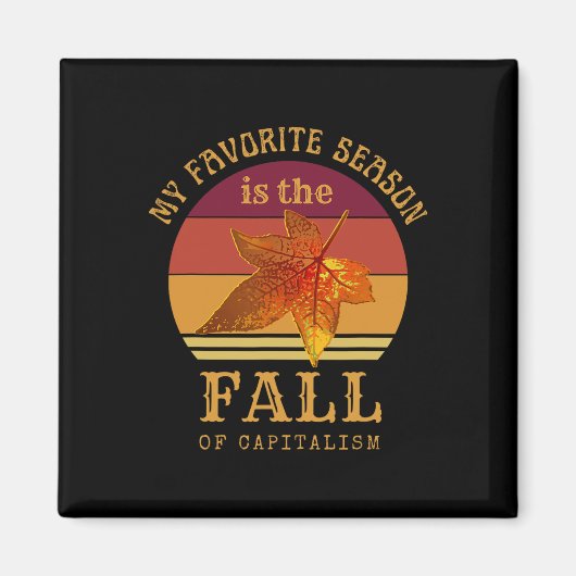 私のシーズお気に入りのンは資本主義アンチの秋である マグネット (正面)